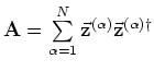 ${\bf A}=\sum\limits_{\alpha=1}^N{\vec{\bf z}}^{(\alpha)}{\vec{\bf z}}^{(\alpha)\dag }$